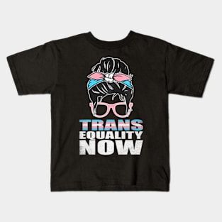 Trans Equality Now Trans Pride Flag, LGBT, LGBTQ Pride Kids T-Shirt